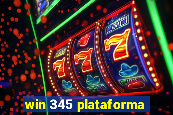 win 345 plataforma